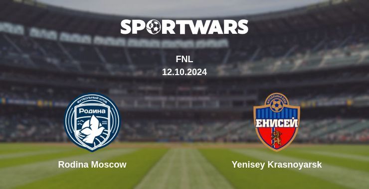 Rodina Moscow — Yenisey Krasnoyarsk watch online for free 12.10.2024