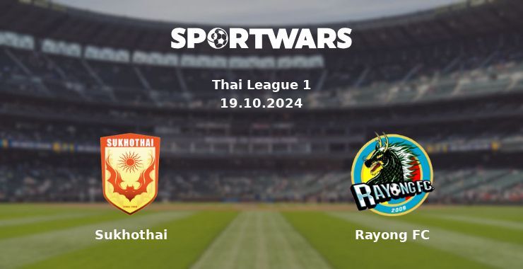 Sukhothai — Rayong FC, where to watch online broadcast