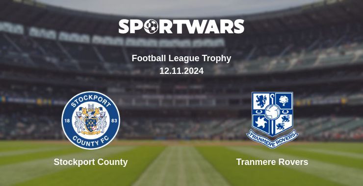 Result of the Stockport County — Tranmere Rovers match, 12.11.2024