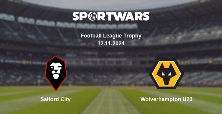 Salford City — Wolverhampton U23 watch online for free 12.11.2024