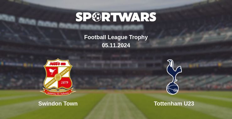 Result of the Swindon Town — Tottenham U23 match, 05.11.2024