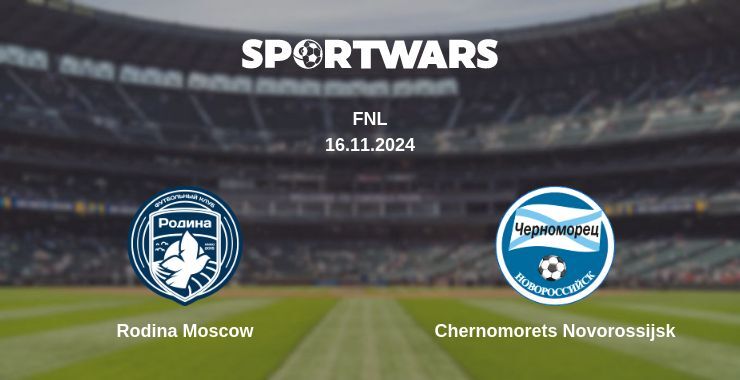 Rodina Moscow — Chernomorets Novorossijsk watch online for free 16.11.2024