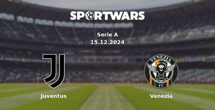 Juventus — Venezia watch online for free 15.12.2024