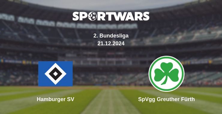 Hamburger SV — SpVgg Greuther Fürth watch online for free 21.12.2024