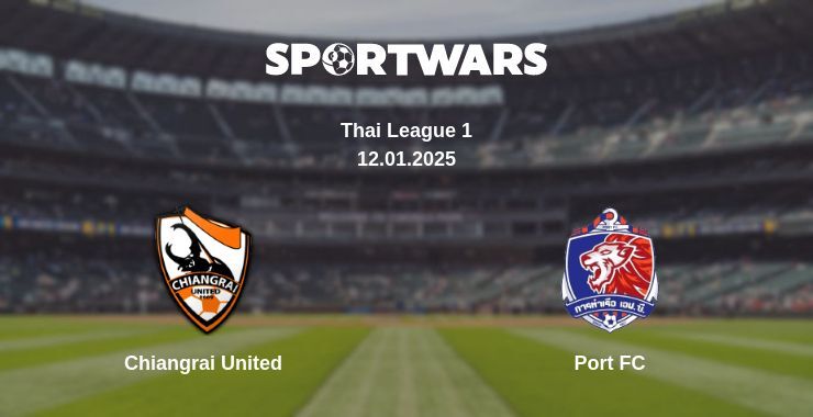 Chiangrai United — Port FC watch online broadcast, 12.01.2025