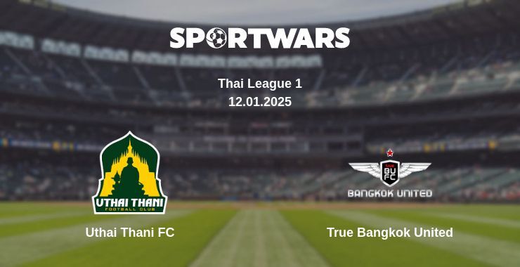 Uthai Thani FC — True Bangkok United watch online for free 12.01.2025