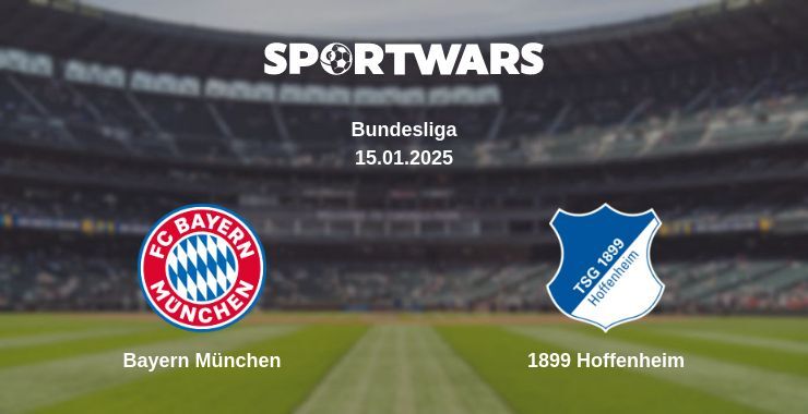 Bayern München — 1899 Hoffenheim watch online broadcast, 15.01.2025