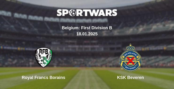 Royal Francs Borains — KSK Beveren watch online broadcast, 18.01.2025