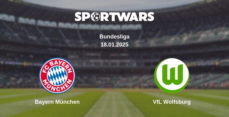 Bayern München — VfL Wolfsburg watch online broadcast, 18.01.2025