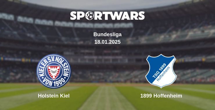 Holstein Kiel — 1899 Hoffenheim watch online broadcast, 18.01.2025