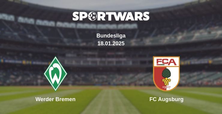 Werder Bremen — FC Augsburg watch online for free 18.01.2025