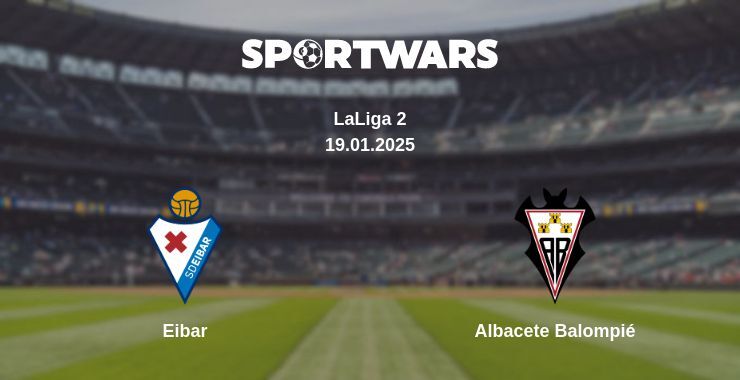 Eibar — Albacete Balompié watch online for free 19.01.2025