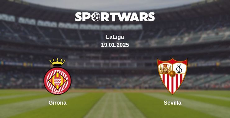 Girona — Sevilla watch online broadcast, 19.01.2025