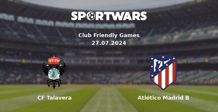 CF Talavera — Atlético Madrid B, where to watch online broadcast