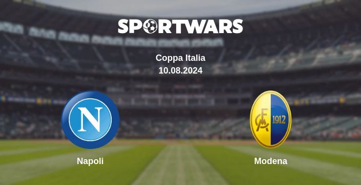 Result of the Napoli — Modena match, 10.08.2024