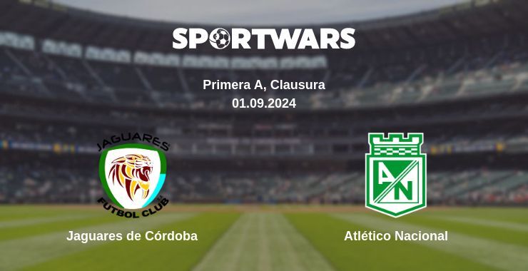 Jaguares de Córdoba — Atlético Nacional watch online for free 31.08.2024