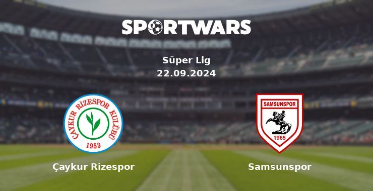 Çaykur Rizespor — Samsunspor, where to watch online broadcast