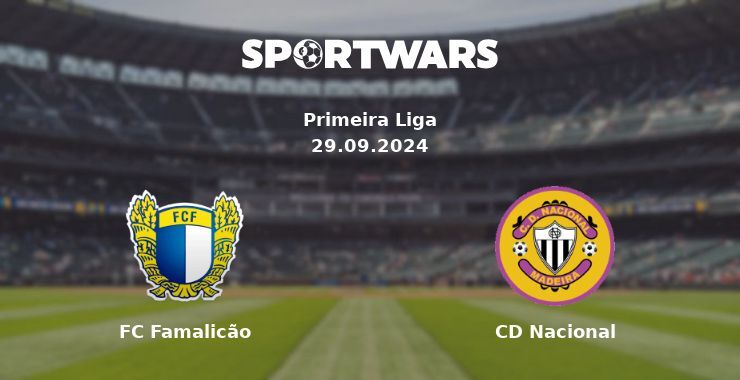 FC Famalicão — CD Nacional, where to watch online broadcast