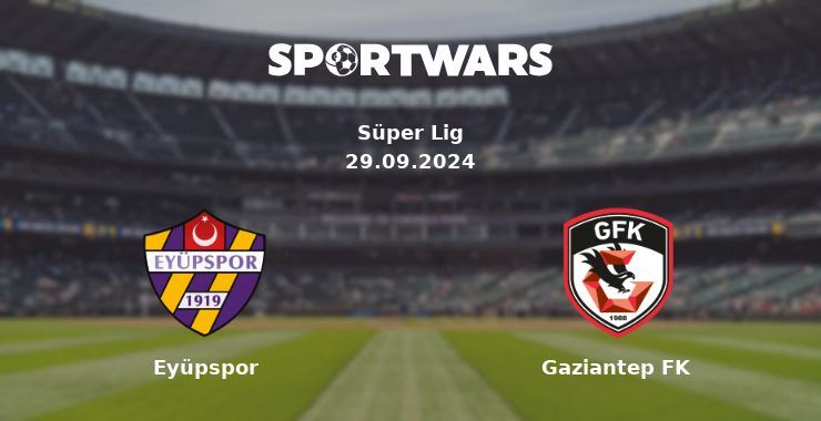 Eyüpspor — Gaziantep FK, where to watch online broadcast