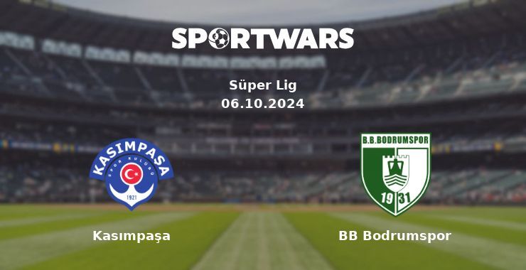 Kasımpaşa — BB Bodrumspor, where to watch online broadcast