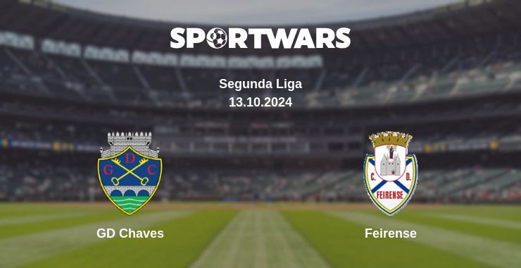 GD Chaves — Feirense, where to watch online broadcast