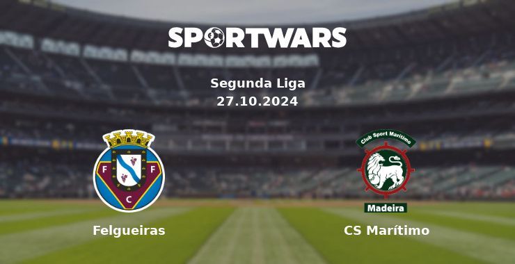 Felgueiras — CS Marítimo, where to watch online broadcast