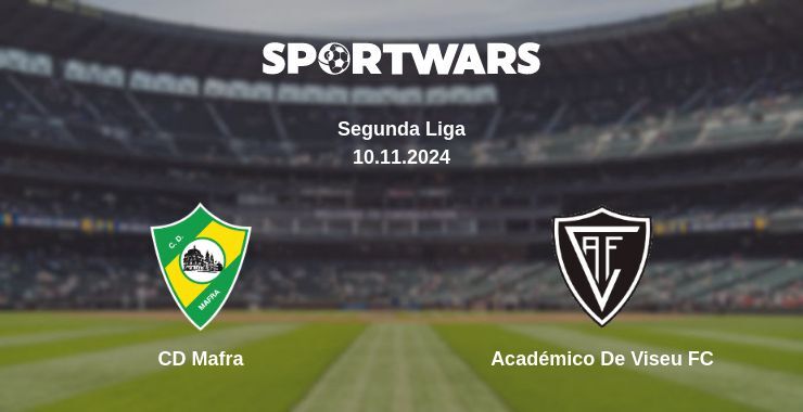 CD Mafra — Académico De Viseu FC watch online for free 10.11.2024