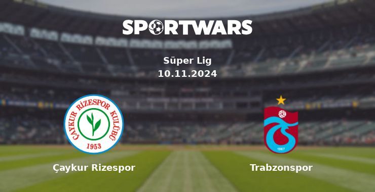 Çaykur Rizespor — Trabzonspor watch online for free 09.11.2024