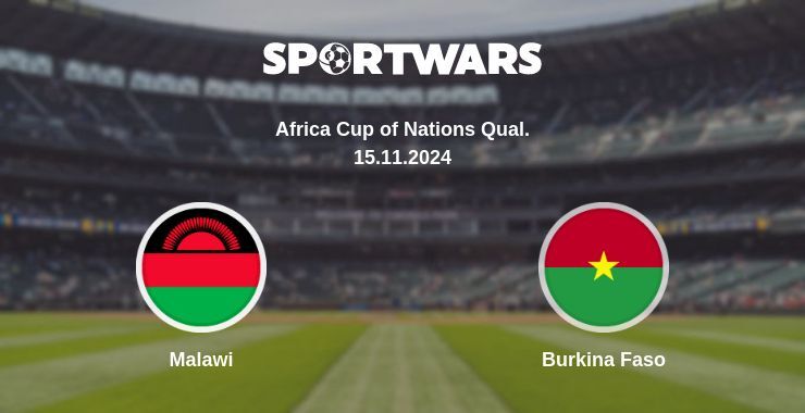 Malawi — Burkina Faso, where to watch online broadcast