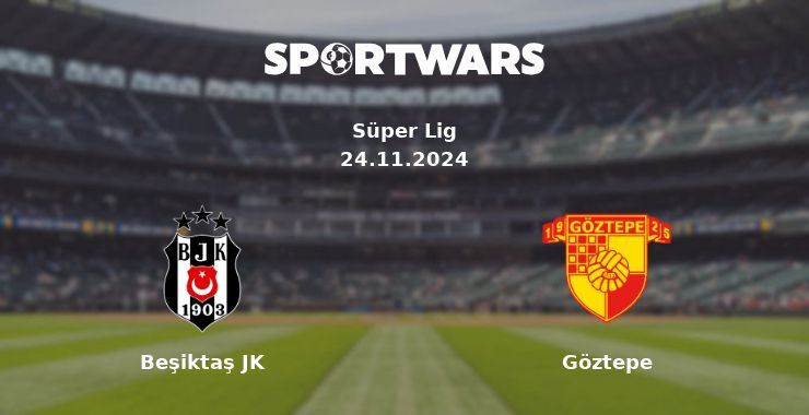 Beşiktaş JK — Göztepe watch online for free 24.11.2024