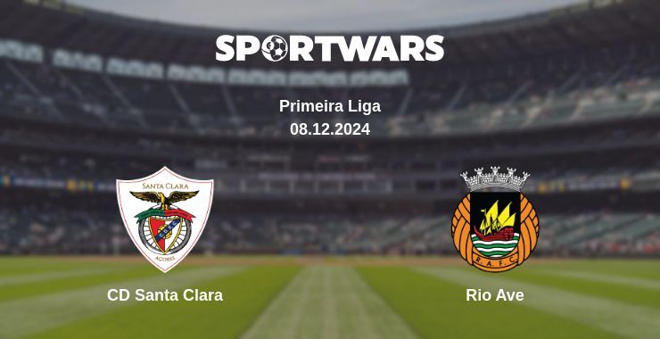 CD Santa Clara — Rio Ave watch online for free 08.12.2024