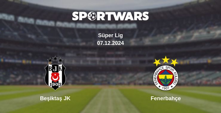 Beşiktaş JK — Fenerbahçe watch online for free 07.12.2024