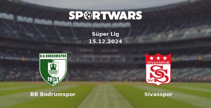 BB Bodrumspor — Sivasspor watch online for free 15.12.2024