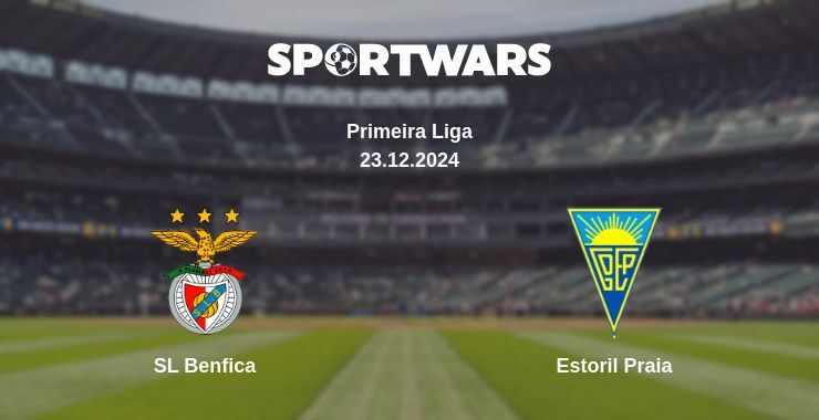 SL Benfica — Estoril Praia watch online broadcast, 23.12.2024