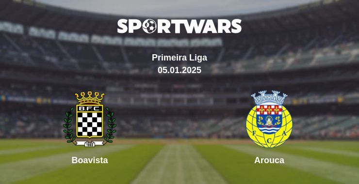 Boavista — Arouca watch online broadcast, 04.01.2025