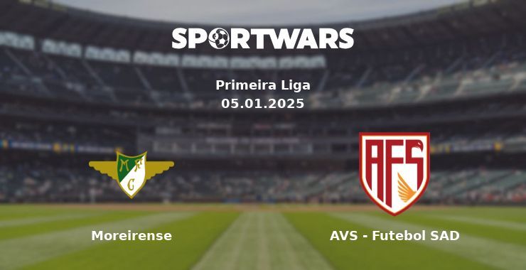 Moreirense — AVS - Futebol SAD watch online for free 05.01.2025