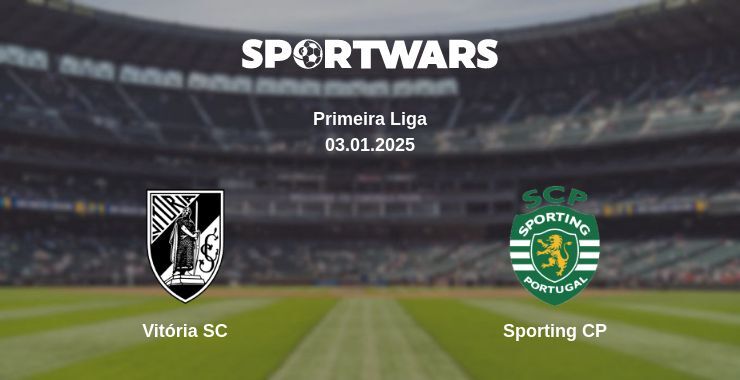 Vitória SC — Sporting CP watch online broadcast, 03.01.2025