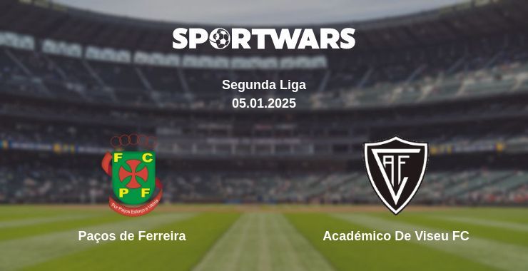 Paços de Ferreira — Académico De Viseu FC watch online broadcast, 05.01.2025