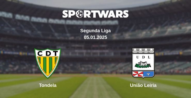 Tondela — União Leiria watch online for free 05.01.2025