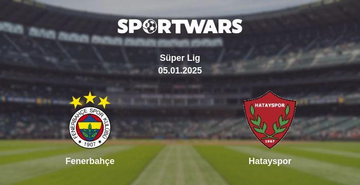 Fenerbahçe — Hatayspor watch online broadcast, 05.01.2025