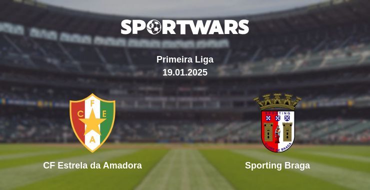 CF Estrela da Amadora — Sporting Braga watch online broadcast, 19.01.2025