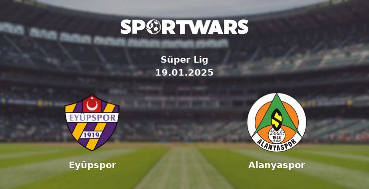 Eyüpspor — Alanyaspor watch online for free 19.01.2025