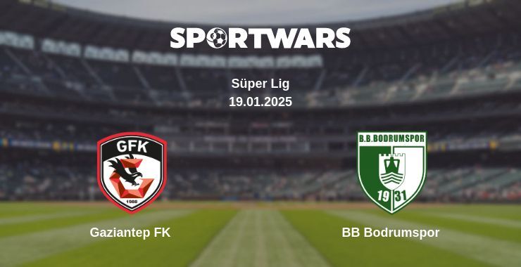 Gaziantep FK — BB Bodrumspor watch online for free 19.01.2025