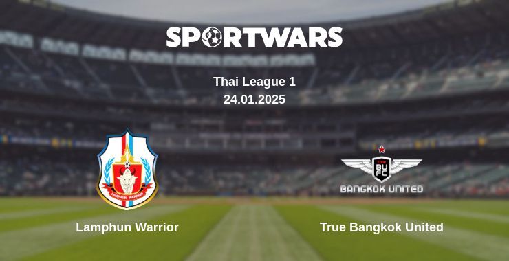 Lamphun Warrior — True Bangkok United watch online broadcast, 24.01.2025