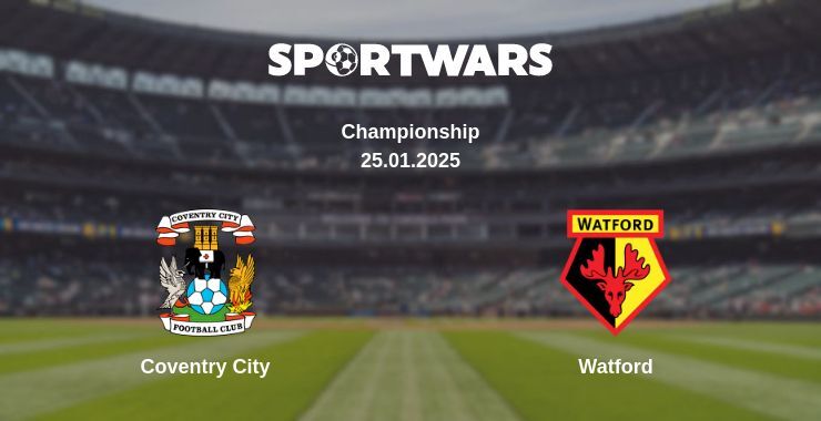 Coventry City — Watford watch online broadcast, 25.01.2025