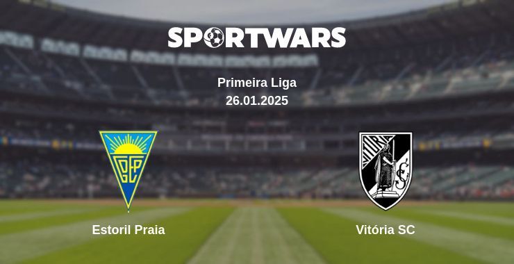 Estoril Praia — Vitória SC watch online broadcast, 26.01.2025