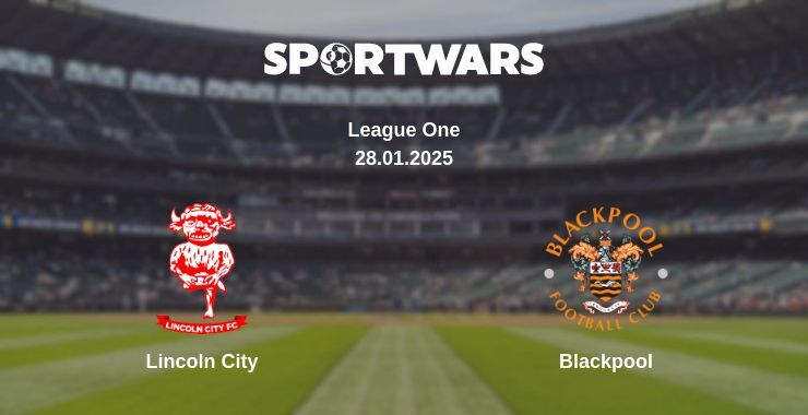 Lincoln City — Blackpool watch online broadcast, 28.01.2025