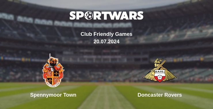 Spennymoor Town — Doncaster Rovers watch online for free 20.07.2024