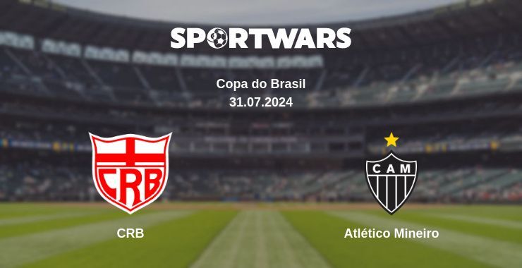 Result of the CRB — Atlético Mineiro match, 31.07.2024