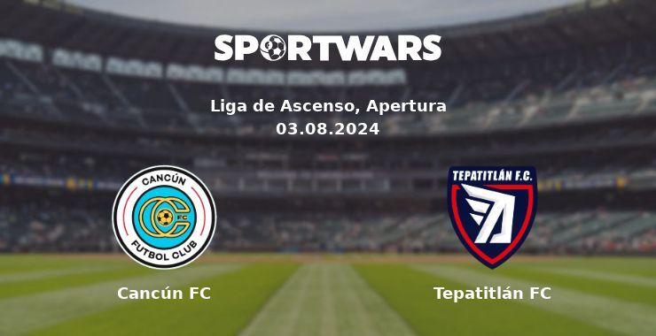 Cancún FC — Tepatitlán FC watch online for free 03.08.2024